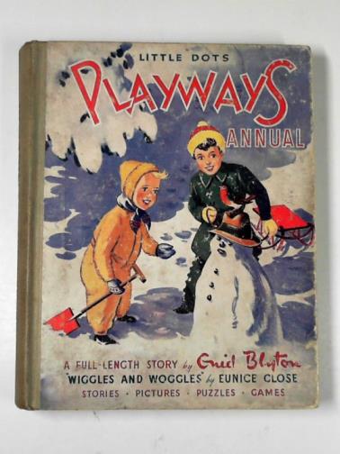 BLYTON, Enid & others - Little dots Playways annual