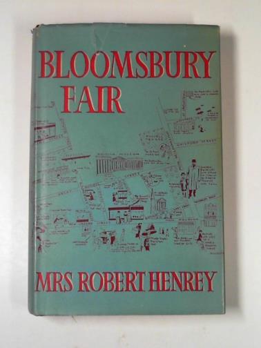HENREY, Mrs. Robert - Bloomsbury fair