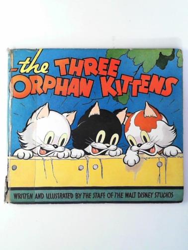 STAFF OF THE WALT DISNEY STUDIOS - The three orphan kittens