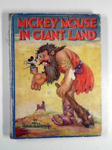 DISNEY, Walt - Mickey Mouse in giant land