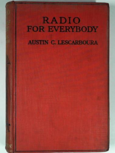 LESCARBOURA, Austin C - Radio for everybody