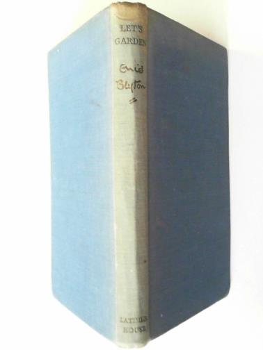 BLYTON, Enid - Let's garden