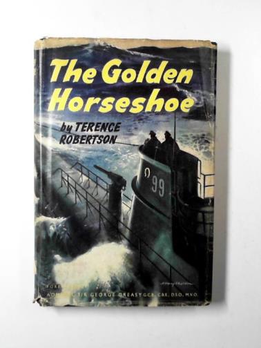ROBERTSON, Terence - The golden horseshoe