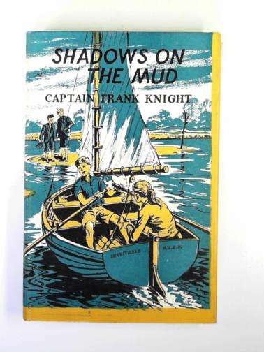 KNIGHT, Frank (Captain) - Shadows on the mud