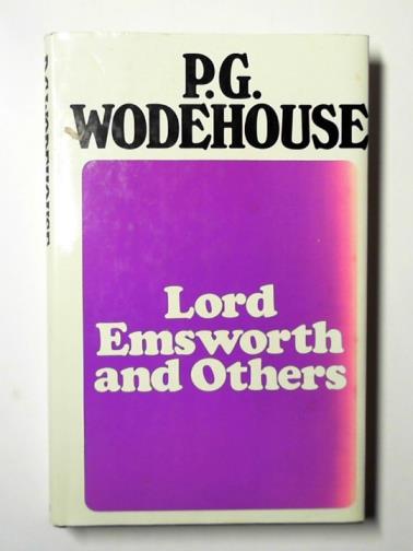 WODEHOUSE, P. G. - Lord Emsworth and others