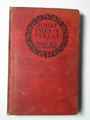 BURROUGHS, Edgar Rice - Jungle tales of Tarzan
