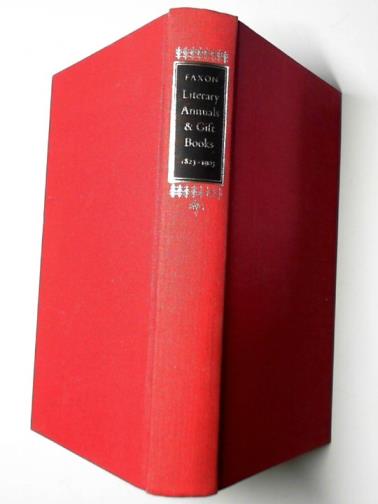 FAXON, Frederick W - Literary annuals and gift books, a bibliography 1823-1903