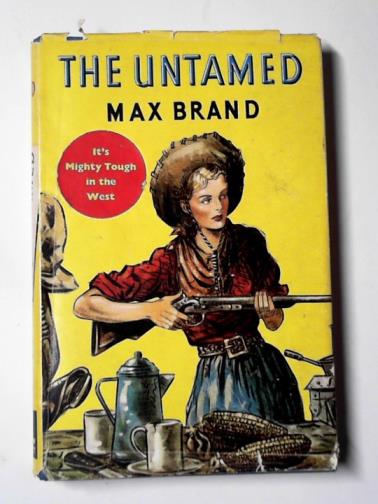 BRAND, Max - The untamed
