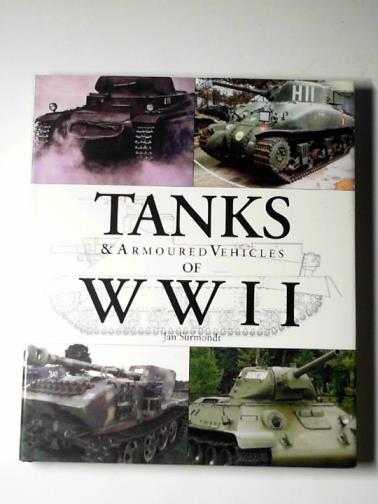 SURMONDT, Jan - Tanks & armoured vehicles of WWII