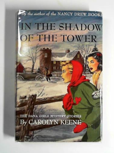 KEENE, Carolyn - In the shadow of the tower