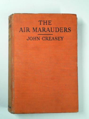 CREASEY, John - The Air Marauders