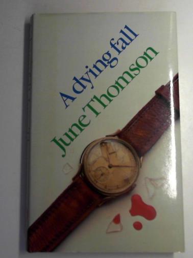 THOMSON, June - A dying fall