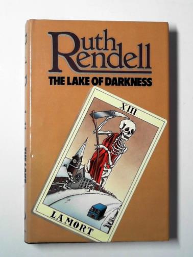 RENDELL, Ruth - The Lake of Darkness