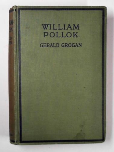 GROGAN, Gerald - William Pollok, and other tales