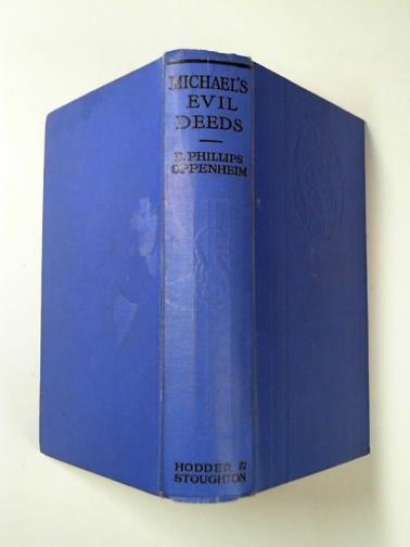 OPPENHEIM, E. Phillips - Michael's evil deeds