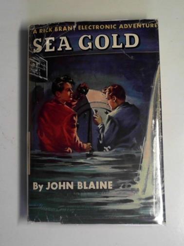 BLAINE, John - Sea Gold: a Rick Brant electronic adventure