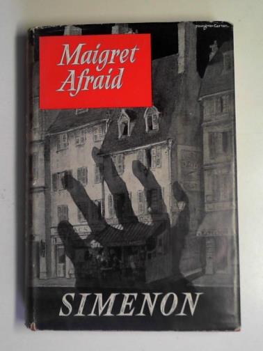 SIMENON, Georges - Maigret afraid