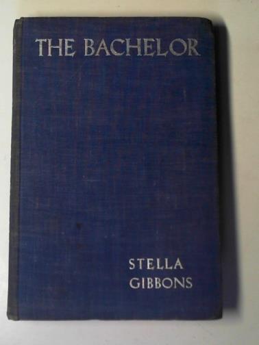 GIBBONS, Stella - The bachelor