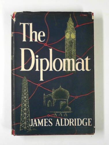 ALDRIDGE, James - The Diplomat