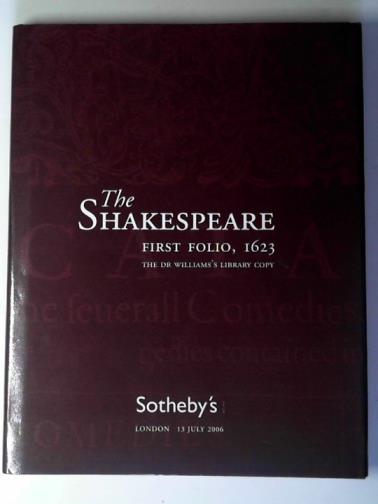 SOTHEBY'S - The Shakespeare first folio, 1623: the Dr Williams's library copy