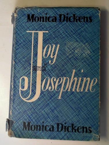 DICKENS, Monica - Joy and Josephine
