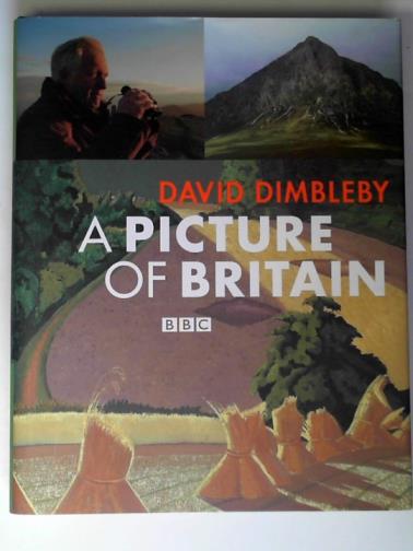 DIMBLEBY, David - A picture of Britain