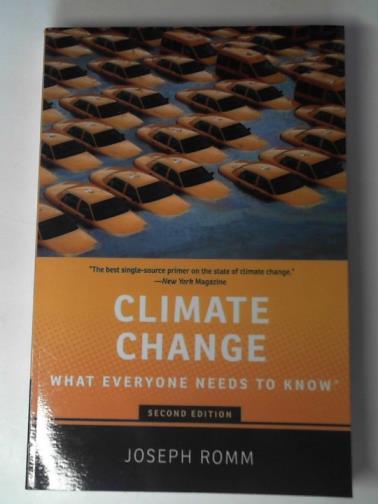 ROMM, Joseph - Climate change: what everyone needs to know