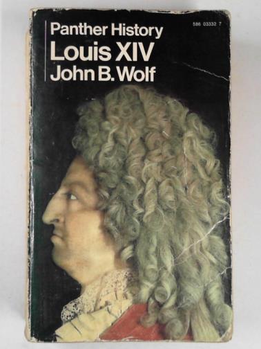 WOLF, John B. - Louis XIV