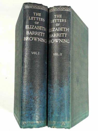 BROWNING, Elizabeth Barrett / KENYON, Frederic G. (ed) - The letters of Elizabeth Barrett Browning (2 vols.)