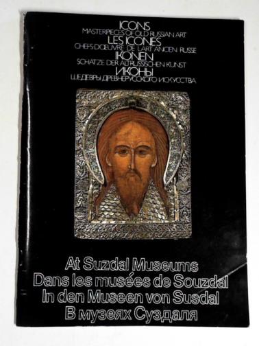 GORDEYEV, Sergei - Icons: masterpieces of old Russian art at Suzdal Museums