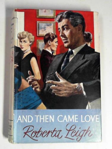 LEIGH, Roberta - And then came love