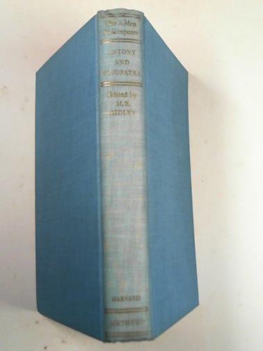 SHAKESPEARE, William / RIDLEY,M. R. (ed) - The Arden Shakespeare: Antony and Cleopatra