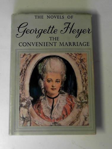 HEYER, Georgette - The convenient marriage
