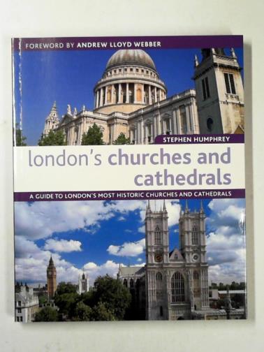 HUMPHREY, Stephen - London's churches and cathedrals