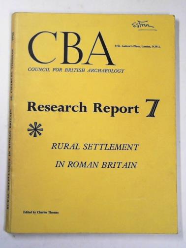 THOMAS, Charles (ed) - Rural settlement in Roman Britain