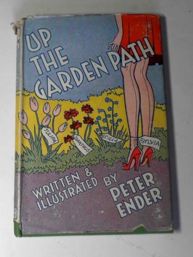 ENDER, Peter - Up the garden path
