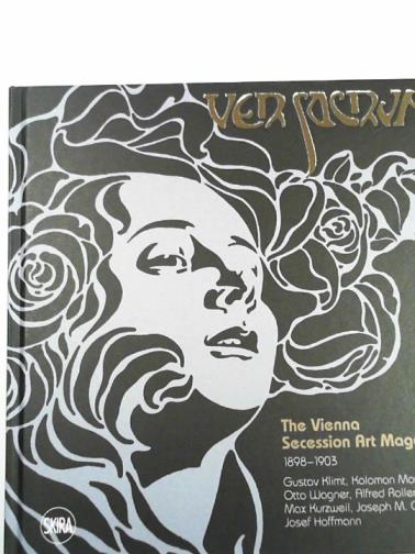 TERRAROLI, Valerio - Ver Sacrum: the Vienna Secession Art Magazine 1898-1903
