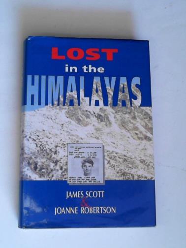 SCOTT, James & ROBERTSON, Joanne - Lost in the Himalayas