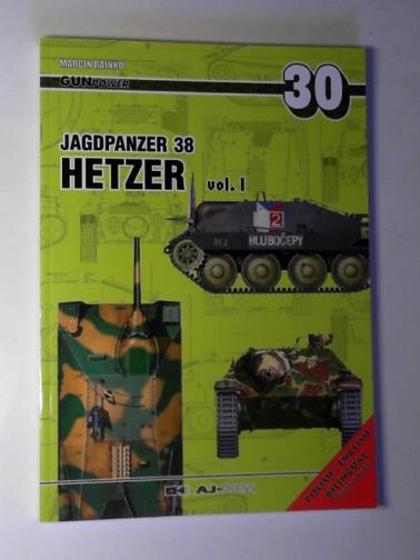 RAINCO, Marcin - Jagdpanzer 38 Hetzer Vol. 1 (Gun Power)