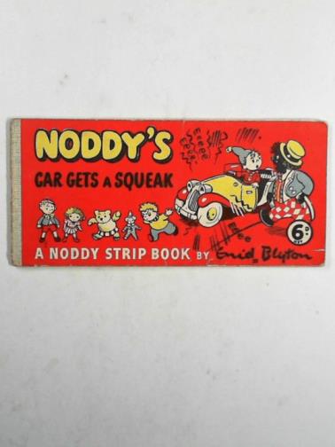 BLYTON, Enid - Noddy's car gets a squeak