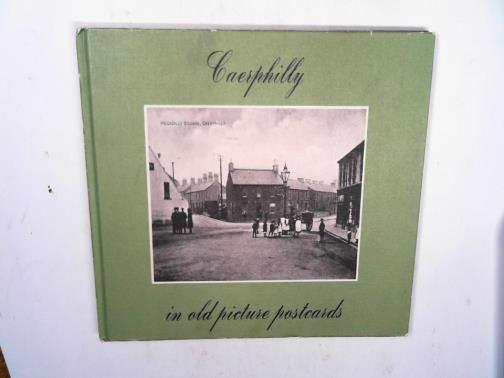 RICHARDS, H.P. - Caerphilly in old picture postcards [vol.1]