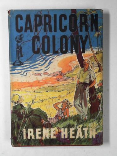 HEATH, Irene - Capricorn Colony