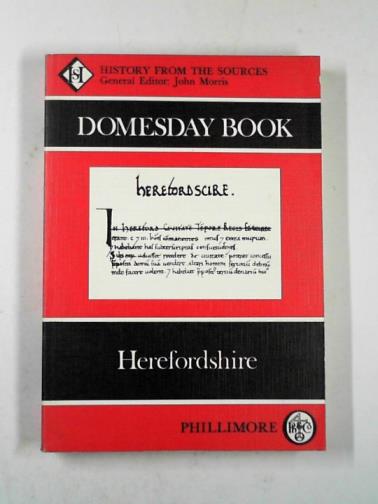 THORN, Frank & THORN, Caroline (eds) - The Domesday Book: Herefordshire