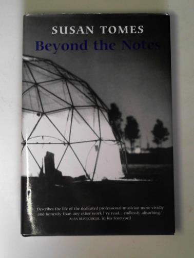 TOMES, Susan - Beyond the notes: journeys with chamber music