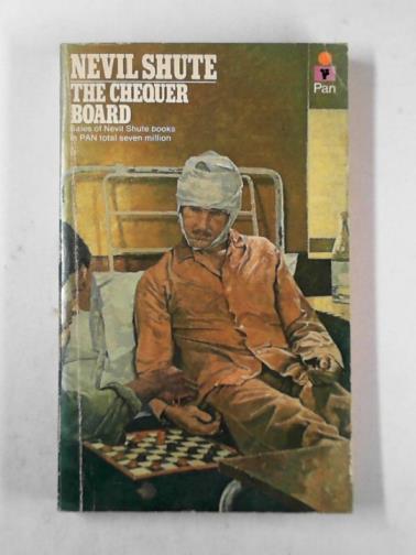 SHUTE, Nevil - The chequer board
