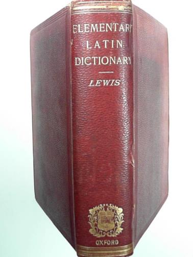 LEWIS, Charlton T. - An elementary Latin dictionary