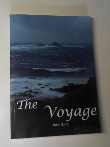 OATES, John - The voyage