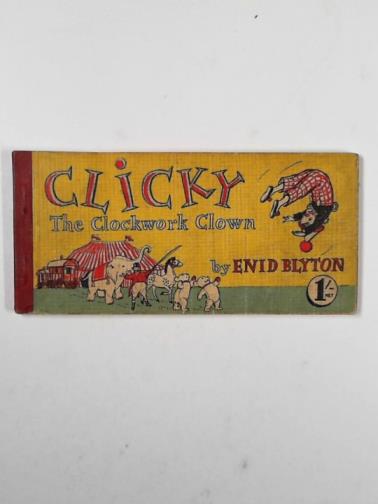 BLYTON, Enid - Clicky the clockwork clown