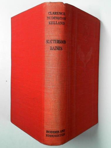 KELLAND, Clarence Budington - Scattergood Baines