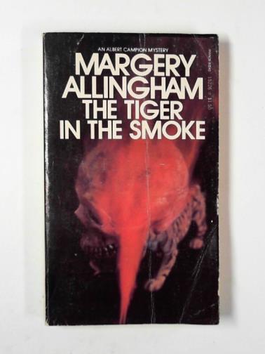 ALLINGHAM, Margery - The tiger in the smoke